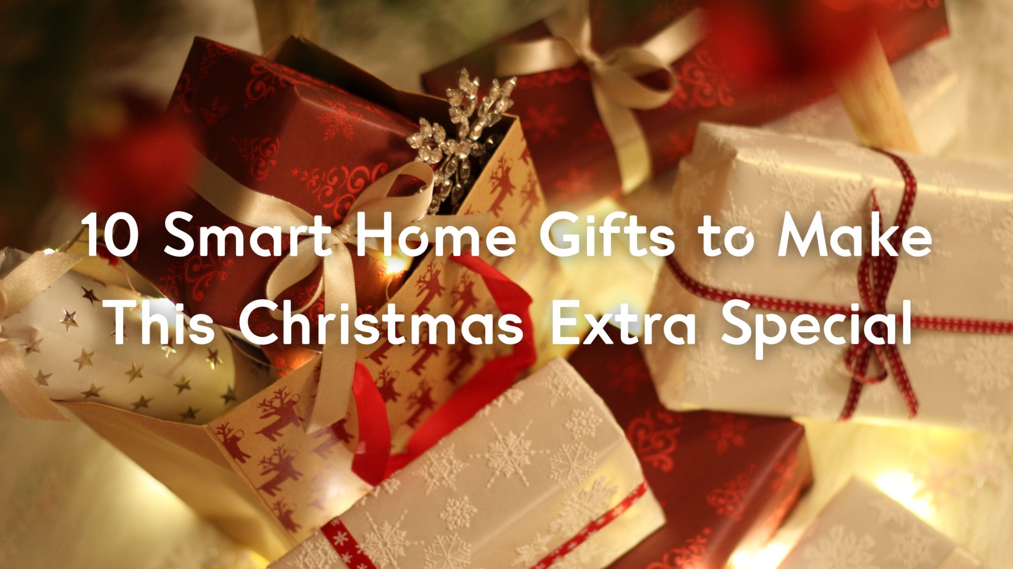 Smart Home Gifts