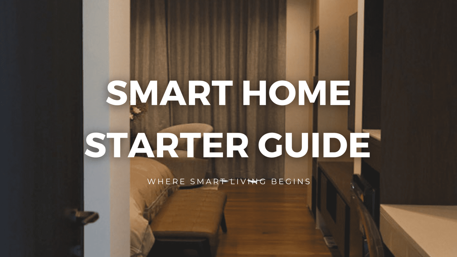 Smart Home Starter Guide