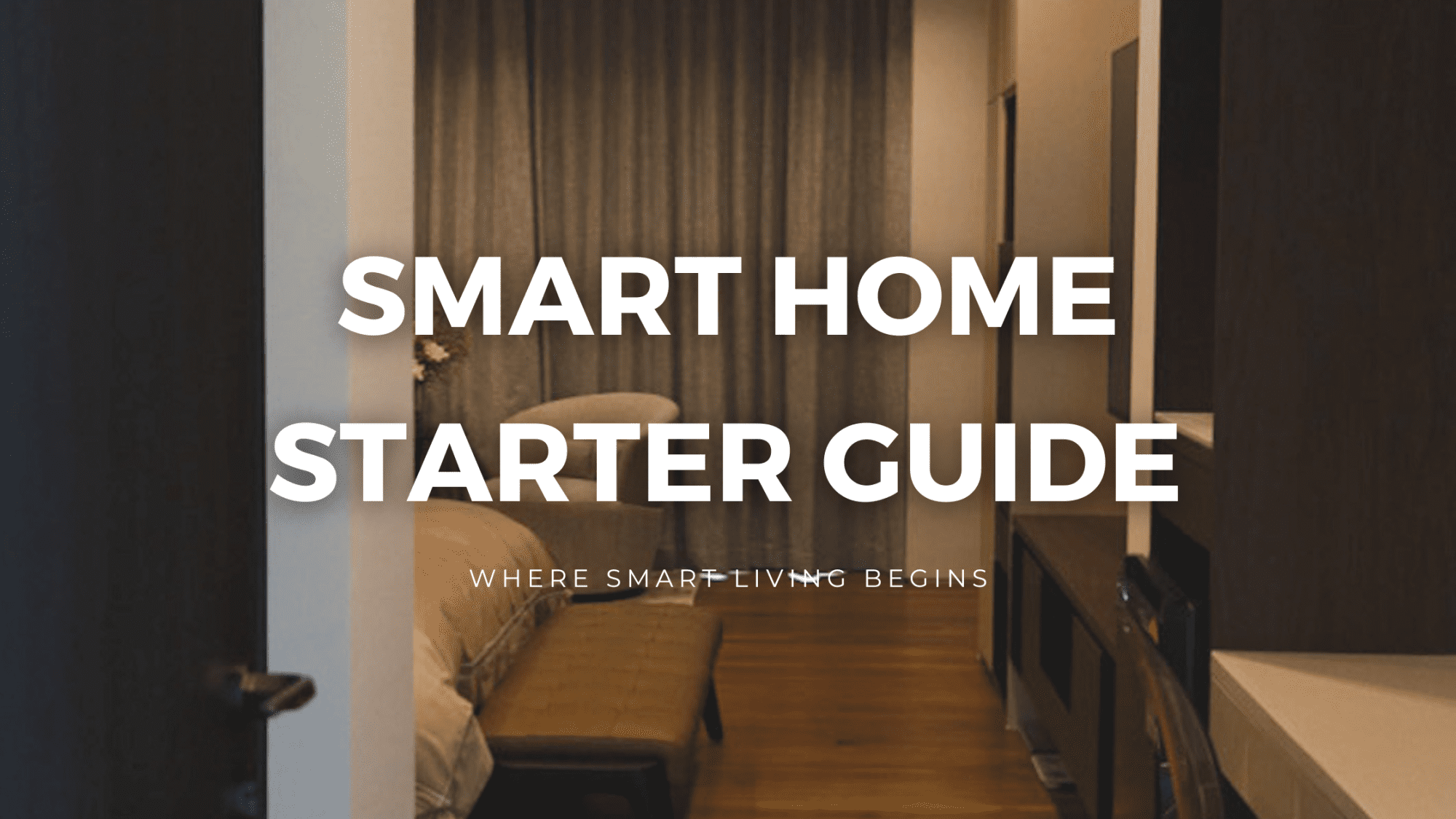 Smart Home Starter Guide