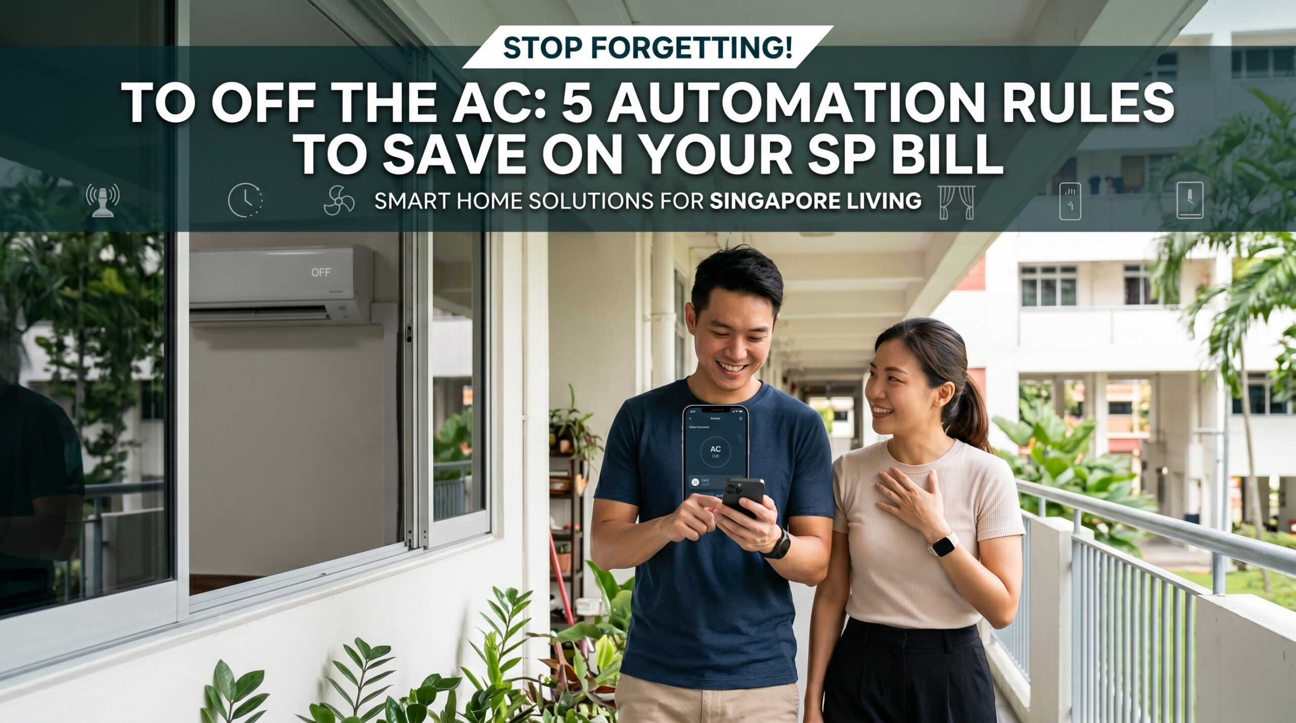 Stop Forgetting to Off the AC: 5 Automation Rules to Save on Your SP Bill