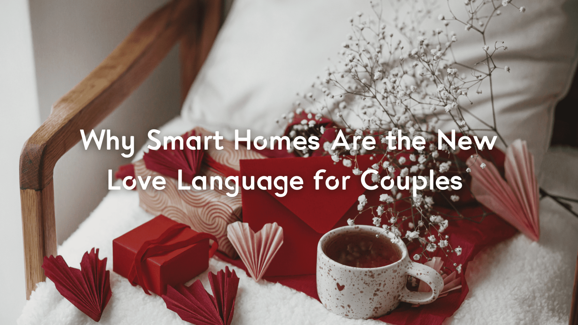 Valentine Day Smart Home