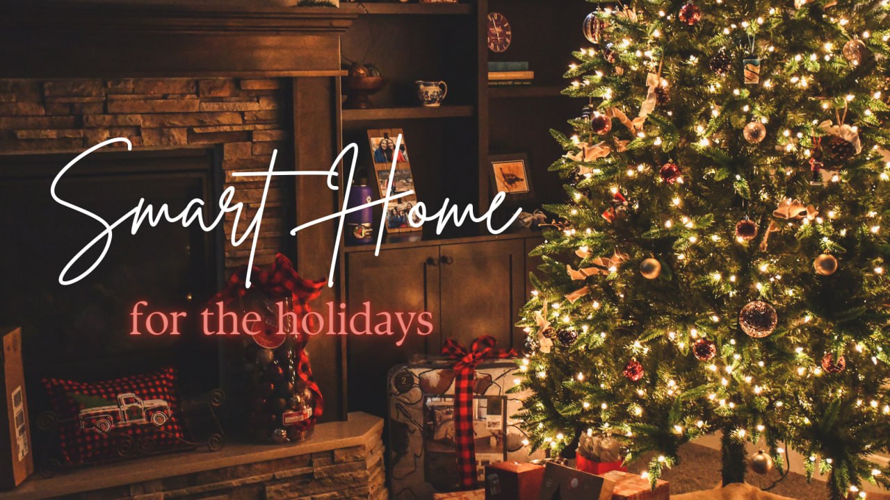 Smart Home for the Holidays